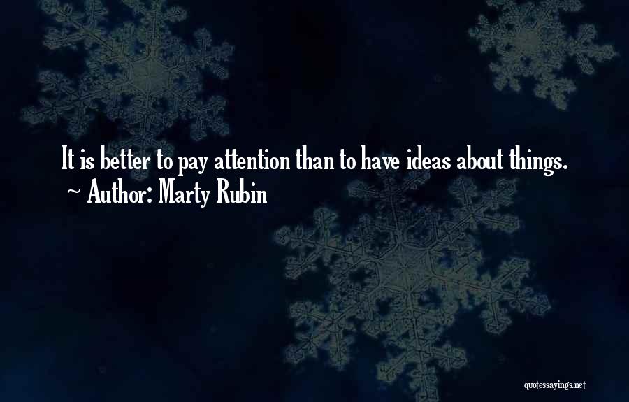 Marty Rubin Quotes 2069310