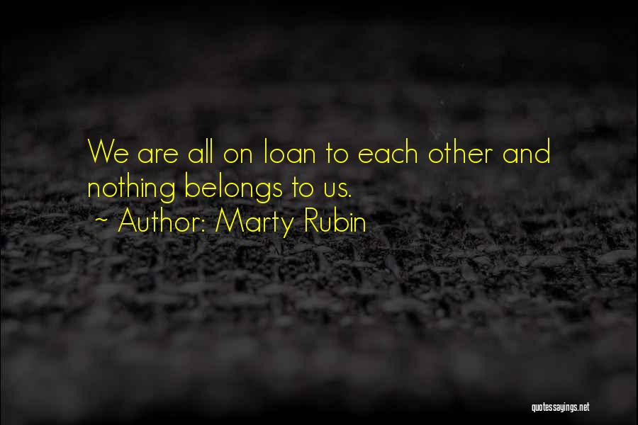 Marty Rubin Quotes 315599