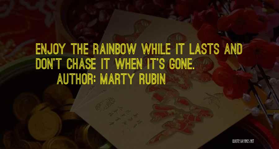 Marty Rubin Quotes 617601
