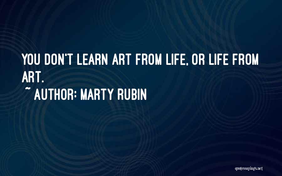 Marty Rubin Quotes 655108