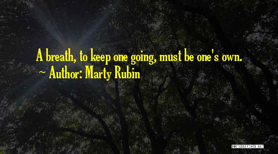 Marty Rubin Quotes 798713