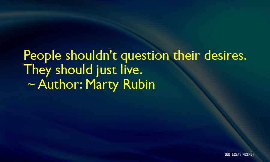Marty Rubin Quotes 894525