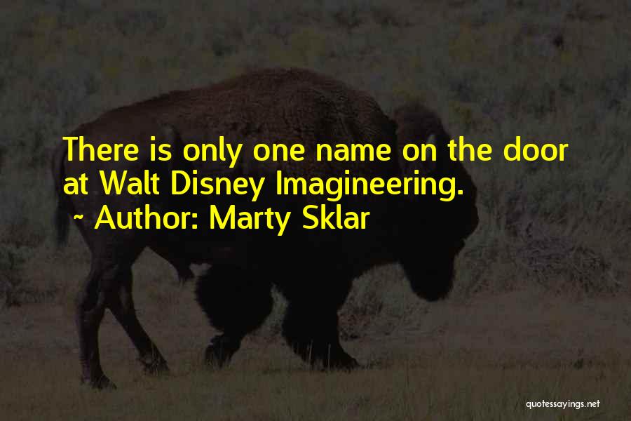 Marty Sklar Quotes 1386331