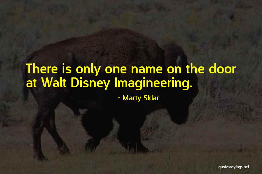 Marty Sklar Quotes 1386331