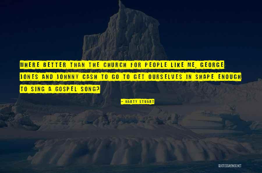 Marty Stuart Quotes 1109673 Marty Stuart Quotes 1109673