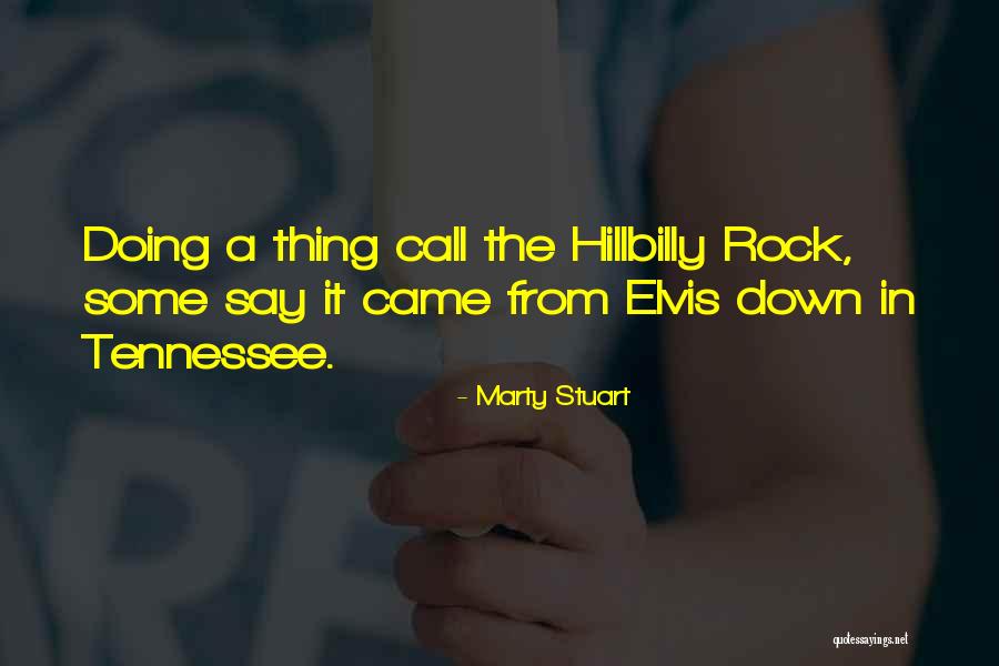 Marty Stuart Quotes 158883 Marty Stuart Quotes 158883
