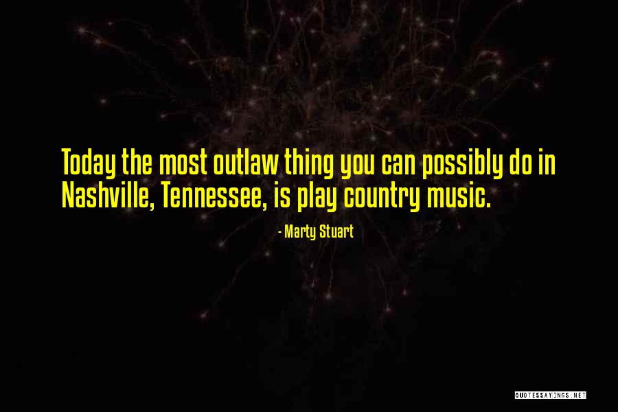 Marty Stuart Quotes 2157307