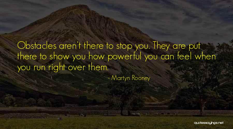 Martyn Rooney Quotes 672360