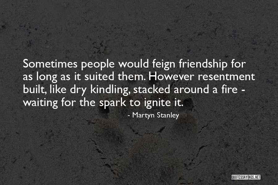 Martyn Stanley Quotes 1576808