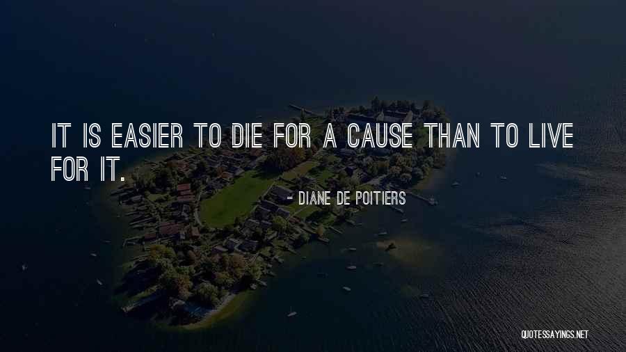 Martyr To A Cause Quotes By Diane De Poitiers