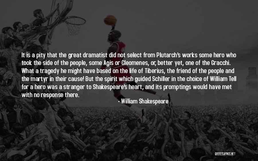 Martyr To A Cause Quotes By William Shakespeare
