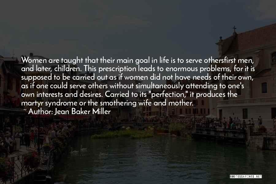 Martyr Wife Quotes By Jean Baker Miller