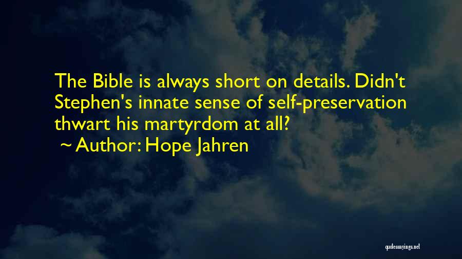 Martyrdom In The Bible Quotes By Hope Jahren