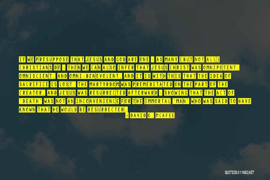 Martyrdom Of Man Quotes By David G. McAfee Martyrdom Of Man Quotes By David G. McAfee