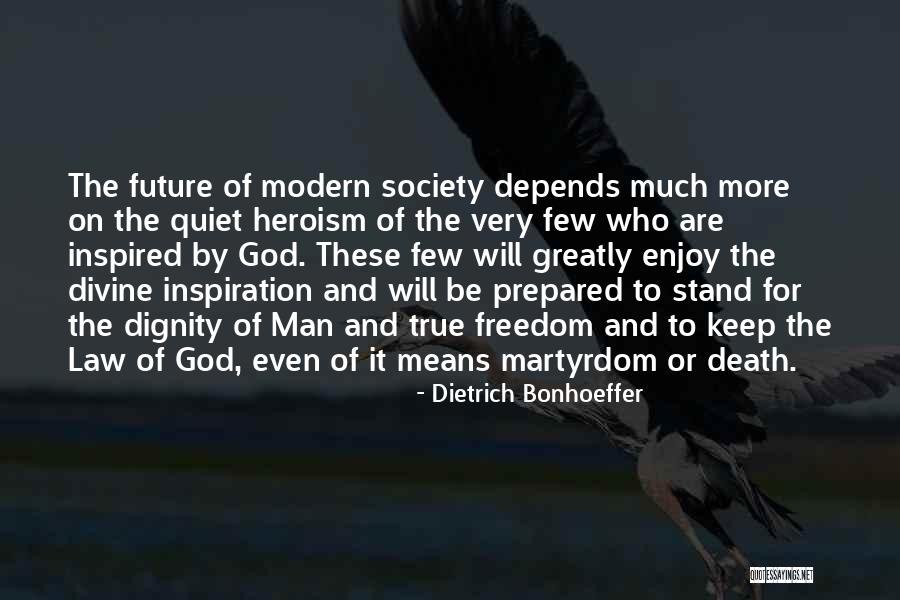 Martyrdom Of Man Quotes By Dietrich Bonhoeffer Martyrdom Of Man Quotes By Dietrich Bonhoeffer