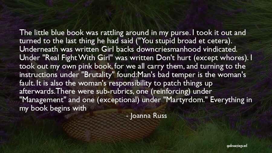 Martyrdom Of Man Quotes By Joanna Russ Martyrdom Of Man Quotes By Joanna Russ