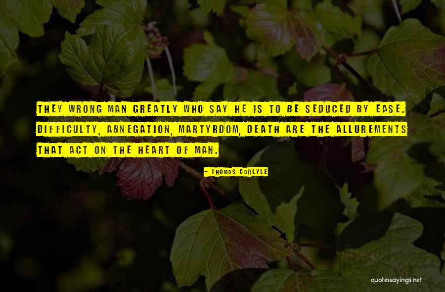 Martyrdom Of Man Quotes By Thomas Carlyle Martyrdom Of Man Quotes By Thomas Carlyle