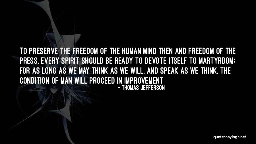 Martyrdom Of Man Quotes By Thomas Jefferson Martyrdom Of Man Quotes By Thomas Jefferson
