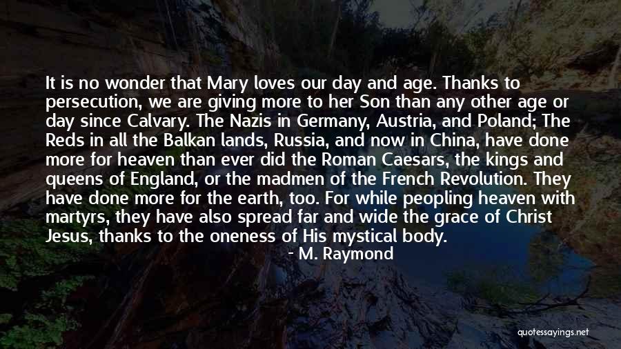 Martyrs Day Quotes By M. Raymond Martyrs Day Quotes By M. Raymond