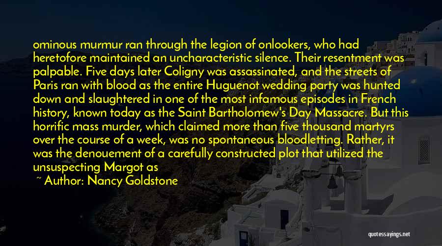 Martyrs Day Quotes By Nancy Goldstone