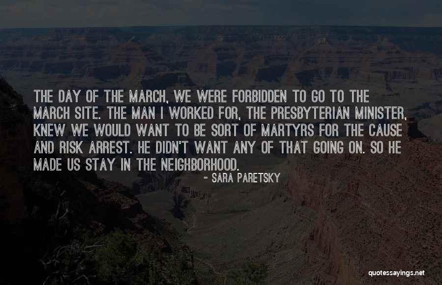 Martyrs Day Quotes By Sara Paretsky Martyrs Day Quotes By Sara Paretsky