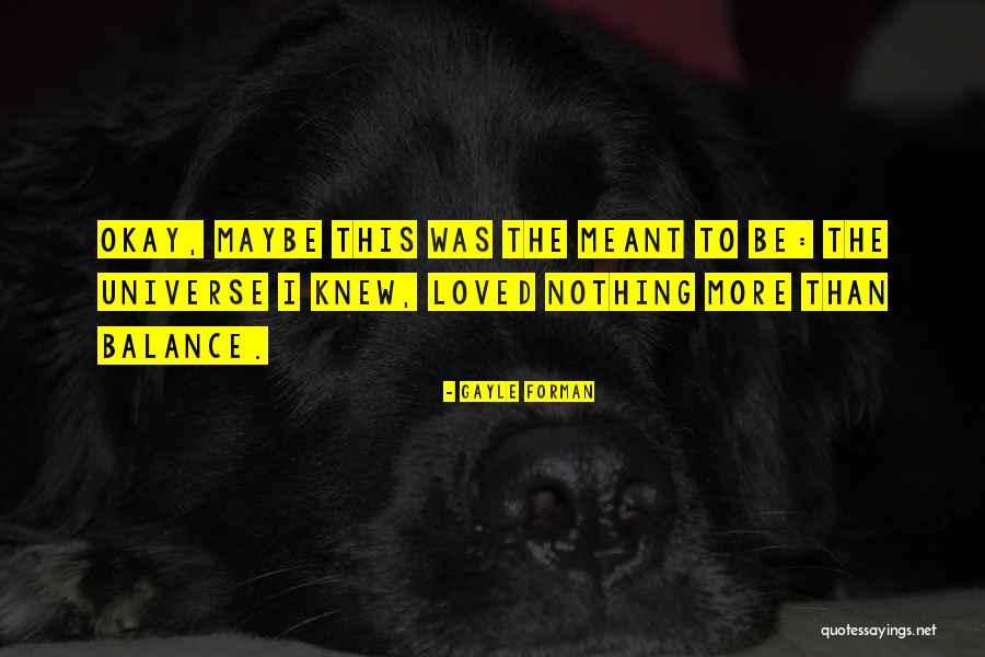 Martzs Quotes By Gayle Forman Martzs Quotes By Gayle Forman