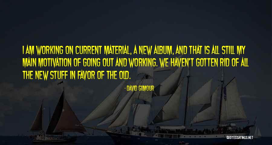 Marufuji Sho Quotes By David Gilmour Marufuji Sho Quotes By David Gilmour