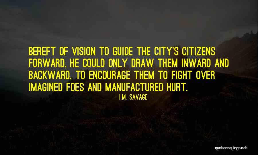 Marulanda Due O Quotes By I.M. Savage Marulanda Due O Quotes By I.M. Savage