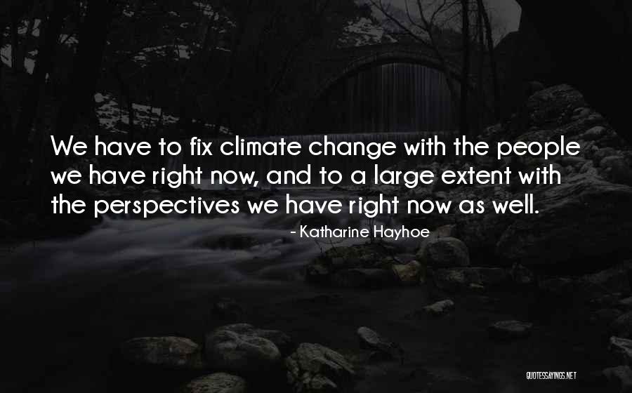 Maruman Majesty Quotes By Katharine Hayhoe Maruman Majesty Quotes By Katharine Hayhoe