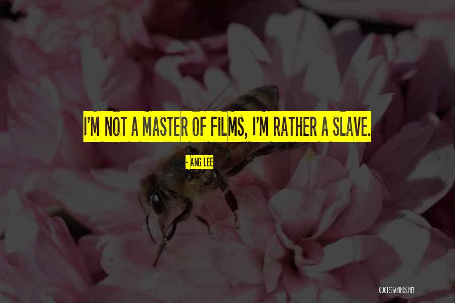 Marunong Magmamahal Quotes By Ang Lee