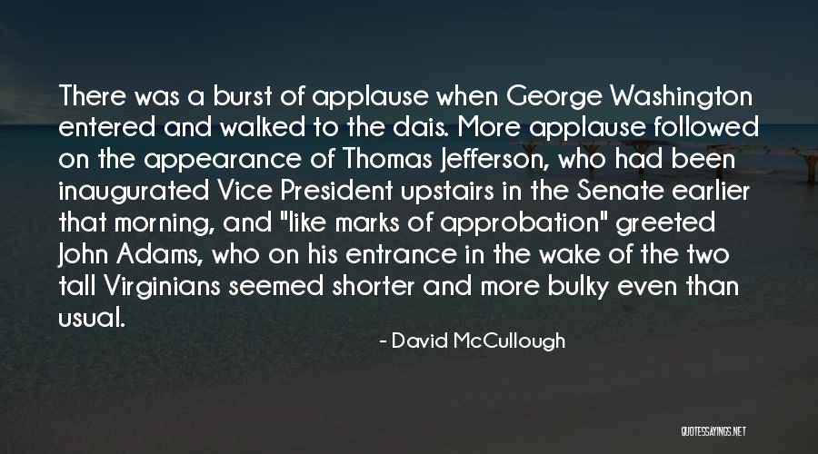 Maruschka Sahiboe Quotes By David McCullough Maruschka Sahiboe Quotes By David McCullough