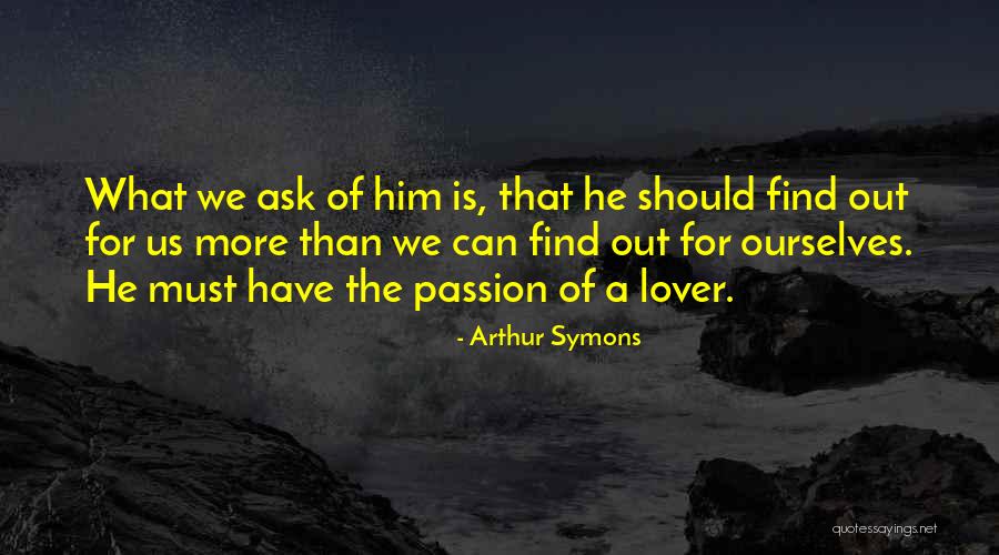 Marutaka Hands Quotes By Arthur Symons Marutaka Hands Quotes By Arthur Symons