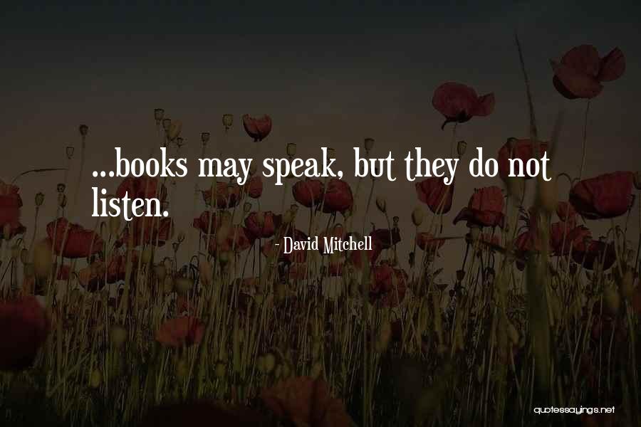 Marutsakthi Quotes By David Mitchell Marutsakthi Quotes By David Mitchell