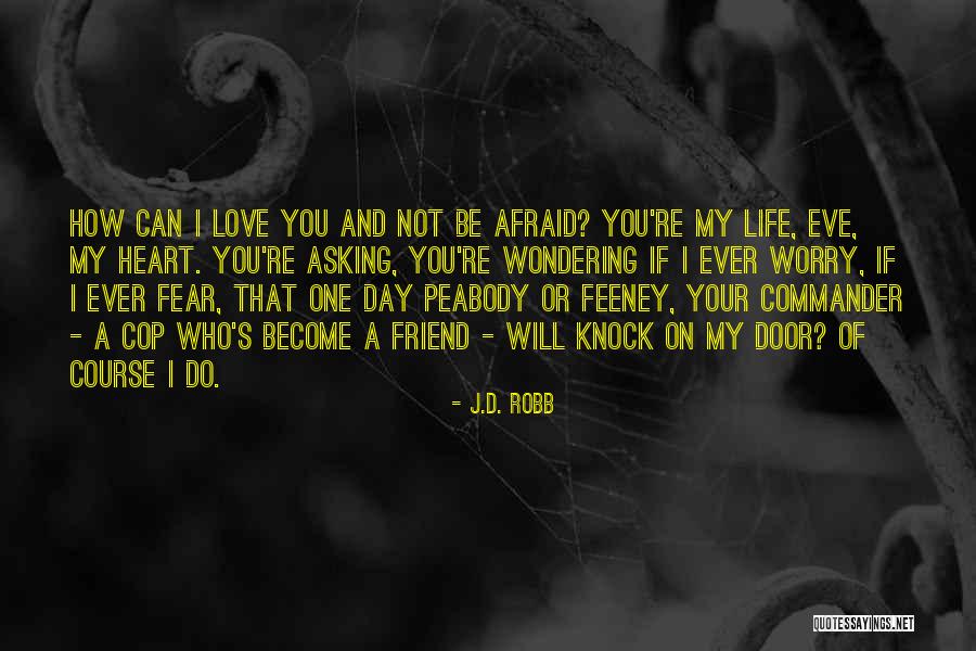 Marutsakthi Quotes By J.D. Robb Marutsakthi Quotes By J.D. Robb