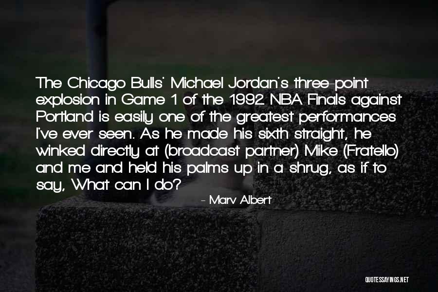 Marv Albert Quotes 1913031