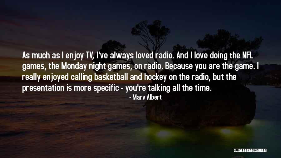 Marv Albert Quotes 2211801