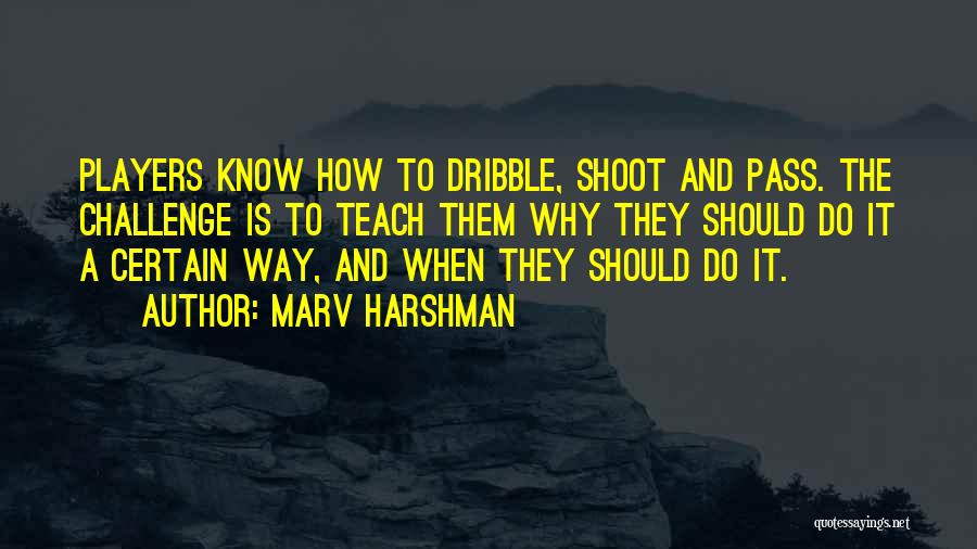 Marv Harshman Quotes 1283542