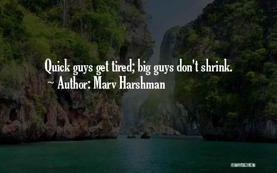 Marv Harshman Quotes 749979