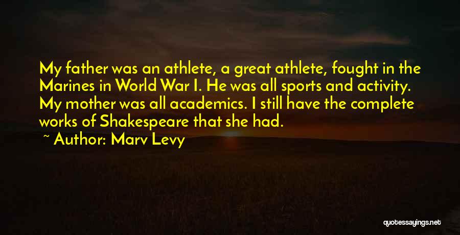 Marv Levy War Quotes By Marv Levy