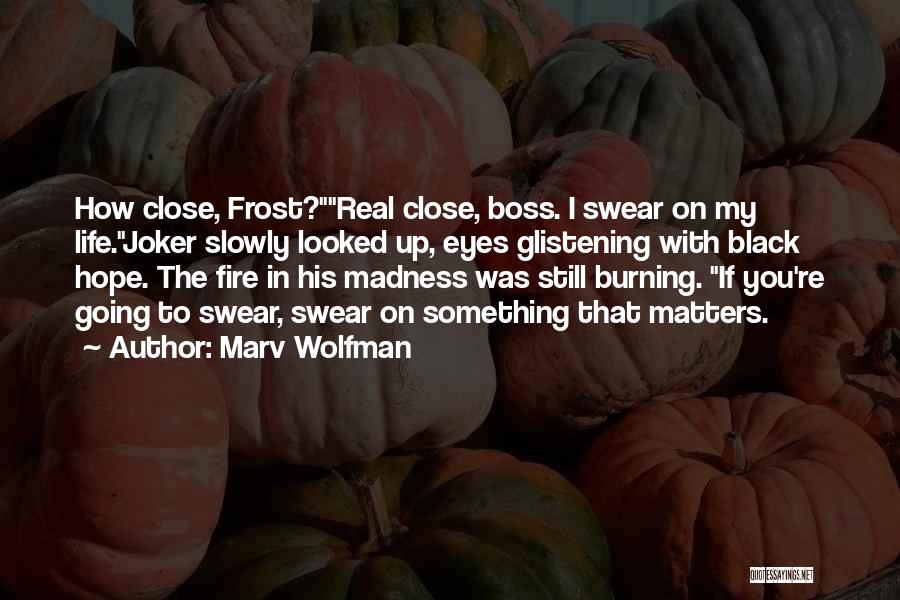 Marv Wolfman Quotes 585771