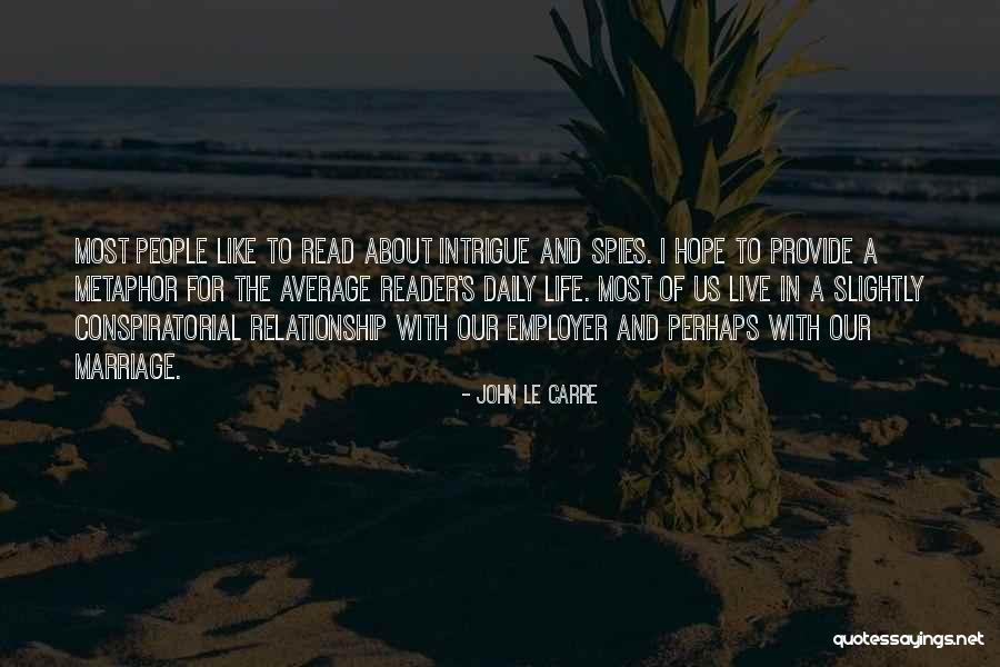 Marvelettes Quotes By John Le Carre Marvelettes Quotes By John Le Carre