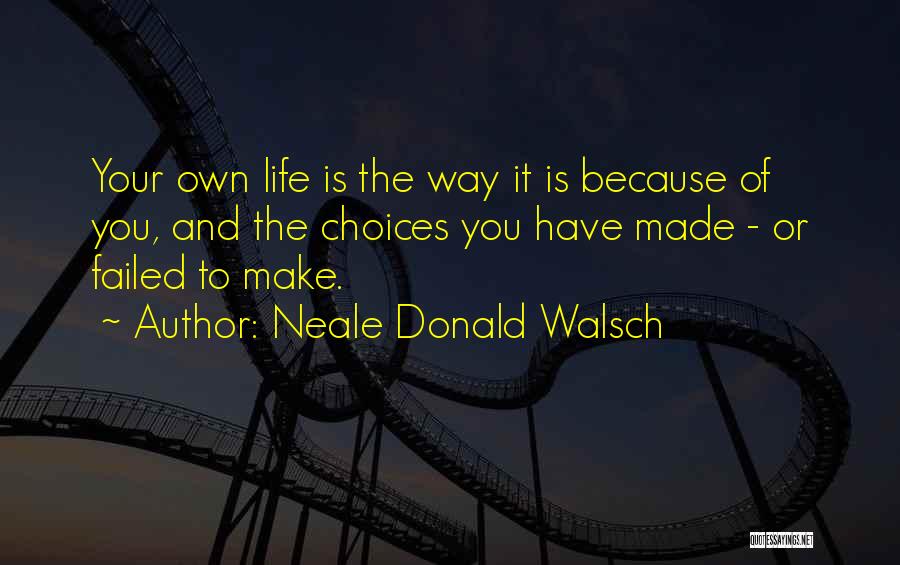 Marvelist Quotes By Neale Donald Walsch