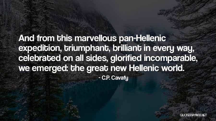 Marvellous Quotes By C.P. Cavafy Marvellous Quotes By C.P. Cavafy
