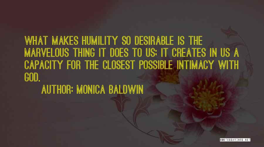 Marvelous God Quotes By Monica Baldwin