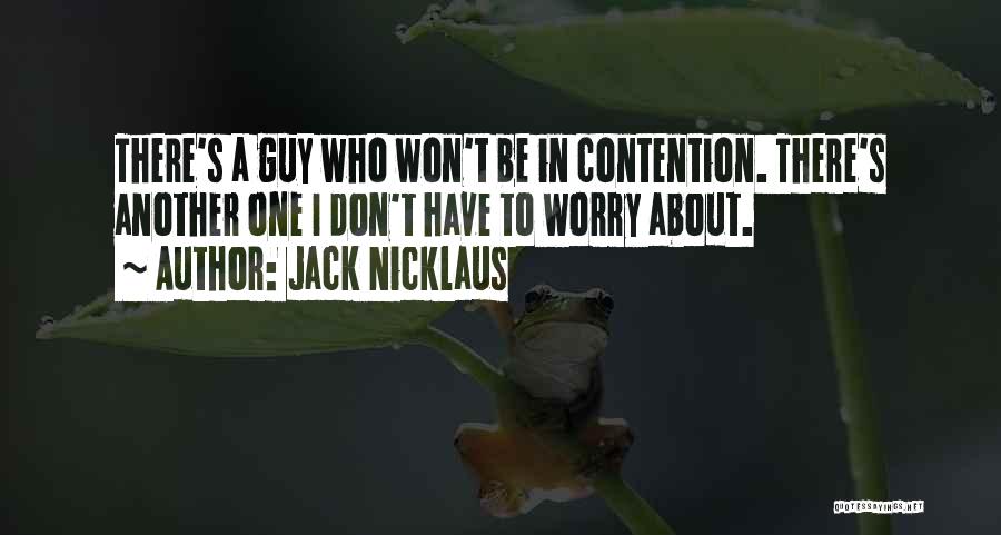 Marvelous Monday Quotes By Jack Nicklaus