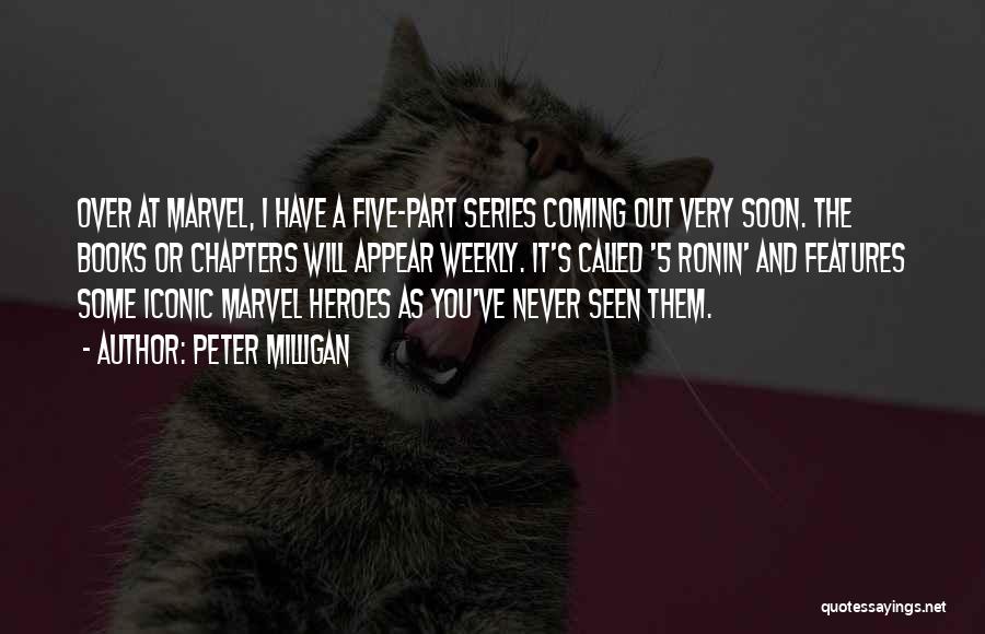 Marvel's Quotes By Peter Milligan