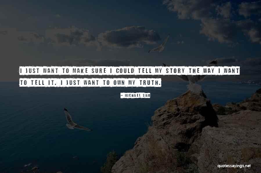 Marvelyn Store Quotes By Michael Sam Marvelyn Store Quotes By Michael Sam