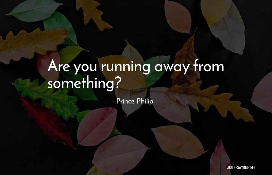 Marvena Thomas Quotes By Prince Philip Marvena Thomas Quotes By Prince Philip