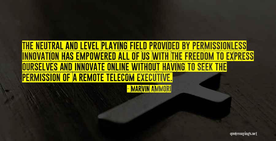 Marvin Ammori Quotes 1814361 Marvin Ammori Quotes 1814361