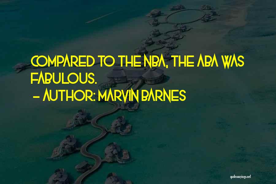 Marvin Barnes Quotes 484868